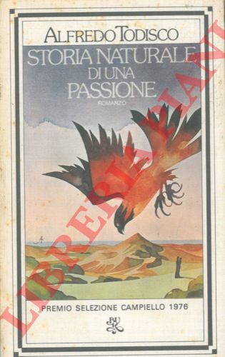 TODISCO Alfredo - - Storia naturale di una passione.