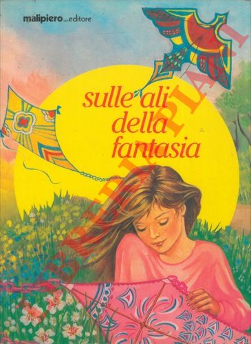 - - Sulle ali della fantasia.