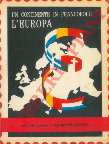 BERRETTA Dino S. - COSTA Roberto - - L'Europa in francobolli.
