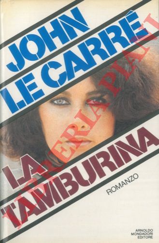 LE CARRE' John - - La tamburina.