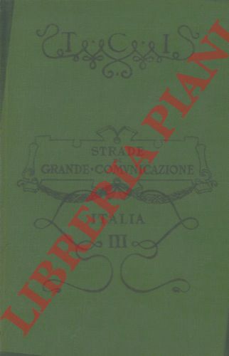 (BERTARELLI Luigi Vittorio) - - Strade di grande comunicazione dell'Italia. Fascicolo III. Italia Meridionale e Insulare.