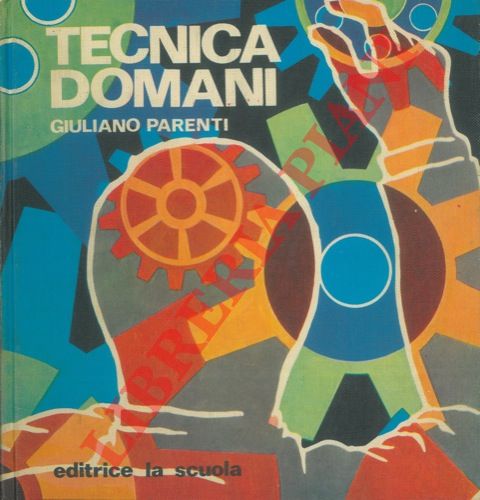 PARENTI Giuliano - - Tecnica domani.