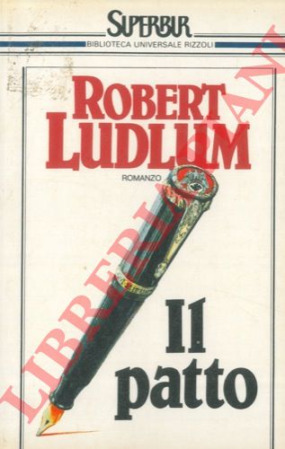 LUDLUM Robert - - Il patto.