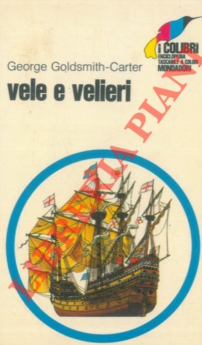 GOLDSMITH-CARTER George - - Vele e velieri.