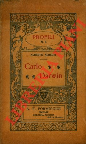 ALBERTI A. - - Carlo Darwin.