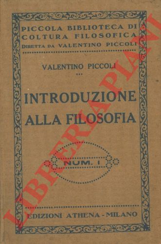 PICCOLI Valentino - - Introduzione alla filosofia.