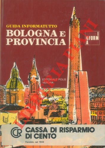 - - Guida informatutto. Bologna e provincia.