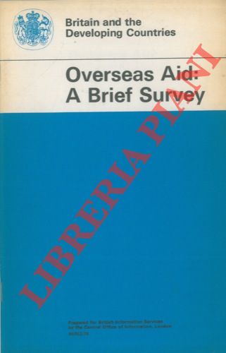 (British Information Services) - - Overseas Aid : A Brief Survey.
