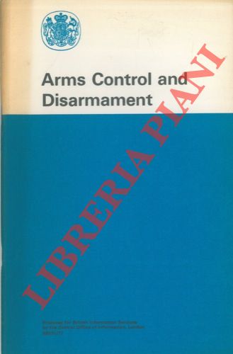 (British Information Services) - - Arms Control and Disarmament.