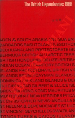 (British Information Services) - - The British Dependencies 1966.
