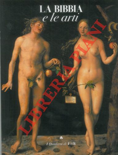 (GUALDONI Flaminio) - - La Bibbia e le arti.