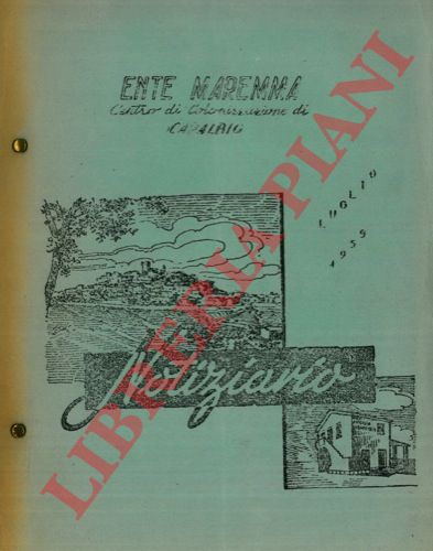 (Ente Maremma) - - Centro di Colonizzazione di Capalbio. Notiziario. Luglio 1959.