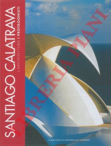 LEFAIVRE Liane - TZONIS Alexander - - Santiago Calatrava.