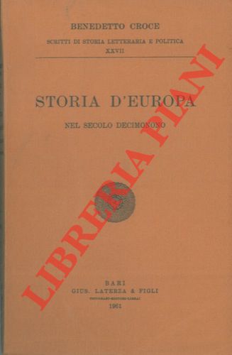 CROCE Benedetto - - Storia d'Europa nel secolo decimonono.