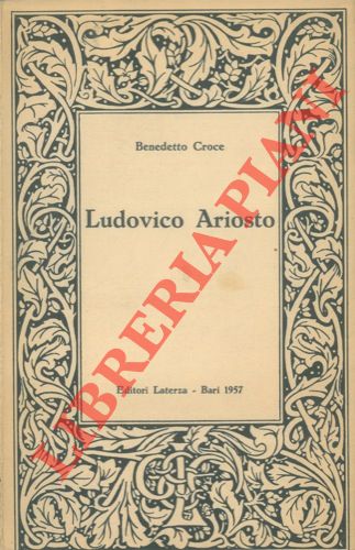 CROCE Benedetto - - Ludovico Ariosto.