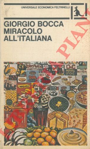 BOCCA Giorgio - - Miracolo all'italiana.