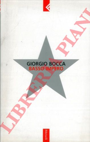 BOCCA Giorgio - - Basso Impero.