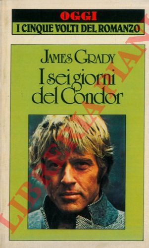 GRADY James - - I sei giorni del condor.