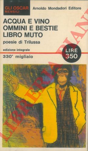 TRILUSSA - - Acqua e vino ommini e bestie libro muto