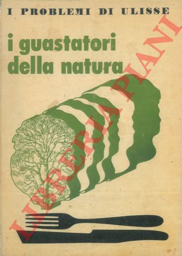 - - I guastatori della natura. 'I problemi di Ulisse'.