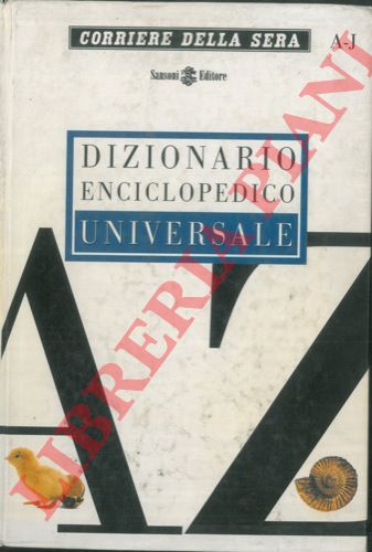 ( DEDIONIGI G. - MAGISTRALI L. - SPADONI R. - TASSO G. ) - - Dizionario Enciclopedico Universale.