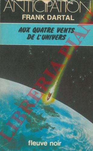 DARTAL Frank - - Aux quatre vents de l'univers.