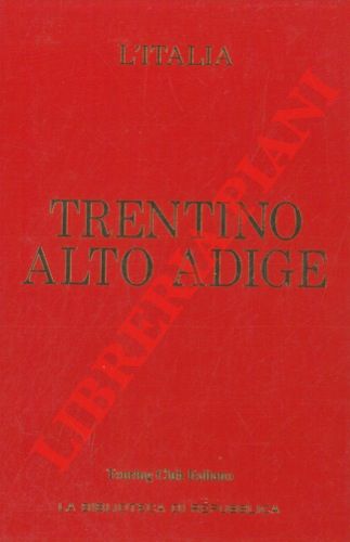 TCI - - Trentino. Alto Adige.