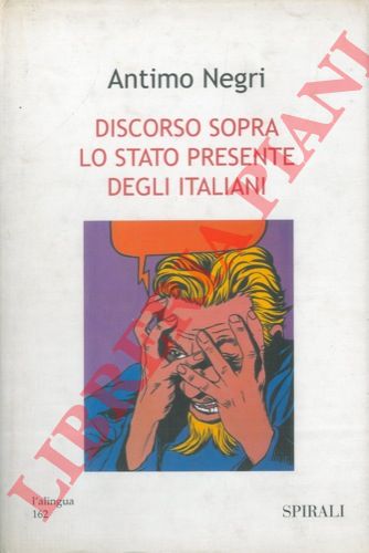 NEGRI Antimo - - Discorso sopra lo stato presente degli italiani.