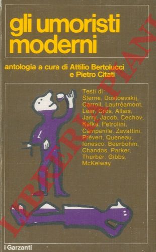 (BERTOLUCCI Attilio - CITATI Pietro) - - Gli umoristi moderni.