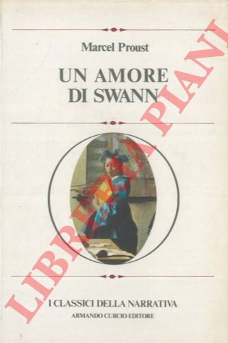 PROUST Marcel - - Un amore di Swann.
