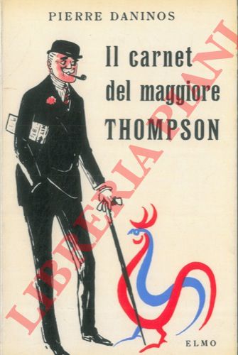 DANINOS Pierre - - Il carnet del maggiore Thompson. La scoperta della Francia e dei francesi.