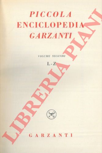 PLOETZ Karl - - Enciclopedia della storia. Volume primo. Evo antico e Medioevo. Volume secondo. Evo moderno e contemporaneo.
