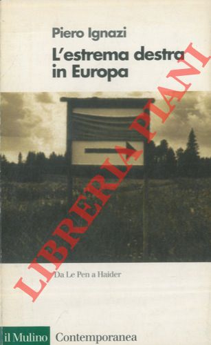 IGNAZI Piero - - L'estrema destra in Europa.