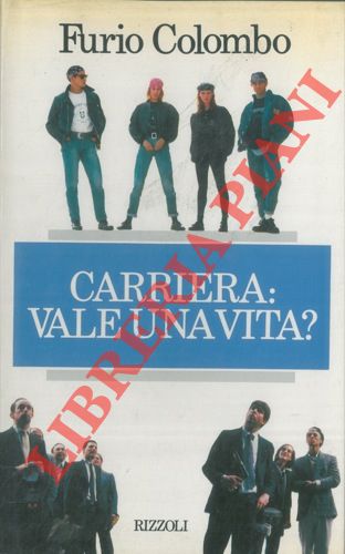 COLOMBO Furio - - Carriera : vale una vita? .