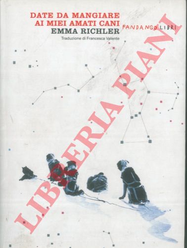 RICHLER Emma - - Date da mangiare ai miei amati cani.