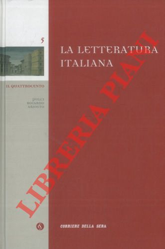 (CECCHI Emilio - SAPEGNO Natalino) - - Il Quattocento. Pulci, Boiardo, Ariosto.