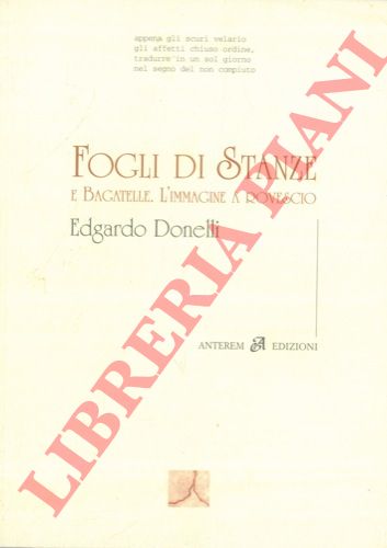 DONELLI Edgardo - - Fogli di Stanze e Bagatelle. L'immagine a rovescio. Disegno di Leonardo Rosa.
