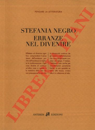 NEGRO Stefania - - Erranze nel divenire.