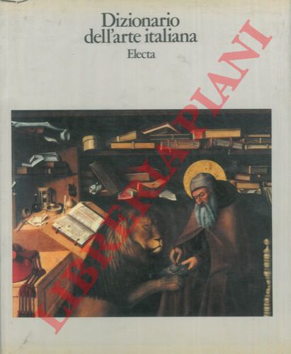 ( ANZANI Giovanni et AA. ) - - Dizionario dell'arte italiana.