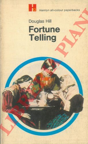HILL Douglas - - Fortune Telling. Illustrated by John Beswick.