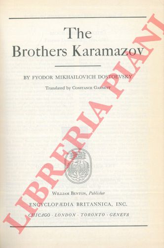 DOSTOEVSKY Fyodor Mikhailovich - - The Brothers Karamazov. Translated by Constance Garnett.