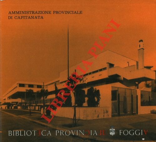 (LO MELE Antonio - PENSATO Guido) - - Biblioteca Provinciale di Foggia.