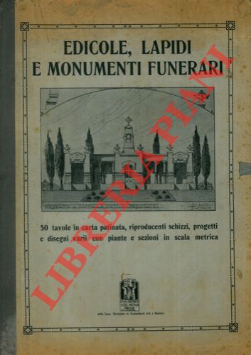 - - Edicole, lapidi e monumenti funerari.