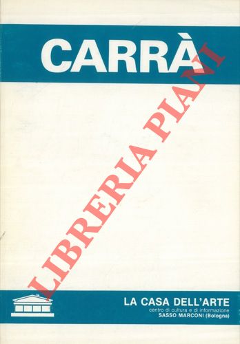 (TAVONI Efrem) - - Franco Russoli presenta Carlo Carr.