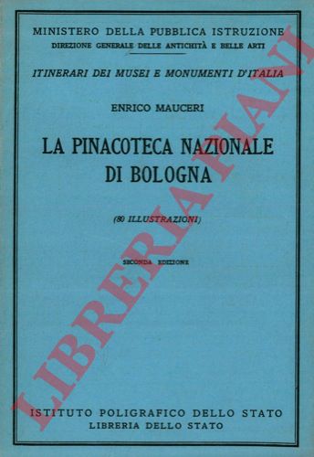 MAUCERI Enrico - - La Pinacoteca Nazionale di Bologna.