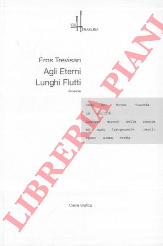 TREVISAN Eros - - Agli Eterni Lunghi Flutti. Poesie. Premessa di Camill Pennati. Disegno di Leonardo Rosa.
