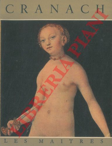 ROUCHES Gabriel - - Cranach l'Ancien 1472 - 1553.