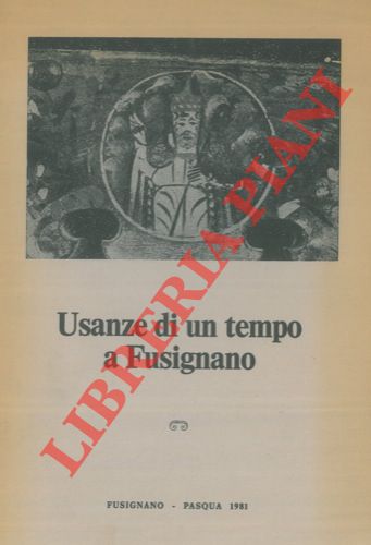 (VANTANGOLI Mario, Don) - - Usanze di un tempo a Fusignano.