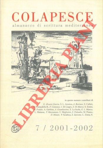 AA.VV. - - Colapesce. Almanacco di scrittura mediterranea. Anno VI. N. 7.