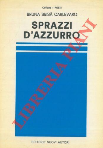 SBISA' CARLEVARO Bruna - - Sprazzi d'azzurro.